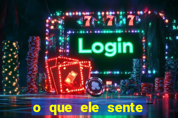 o que ele sente por mim o mago